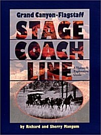 Grand Canyon Flagstaff Stage Coach Line (Paperback, 5th)