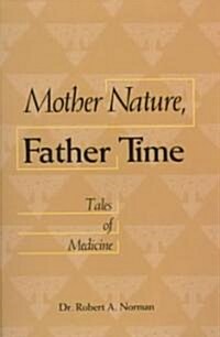 Mother Nature, Father Time (Paperback)