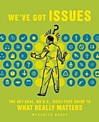 WeVe Got Issues (Paperback)