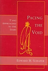 Pacing the Void: TAng Approaches to the Stars (Paperback)