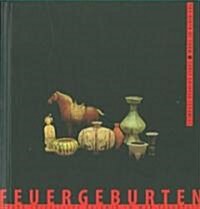 Birth of Form: Early Chinese Ceramics at the Museum of Applied (Hardcover)