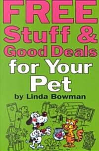 Free Stuff & Good Deals for You Pet (Paperback)