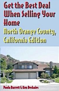Get the Best Deal When Selling Your Home (Paperback)