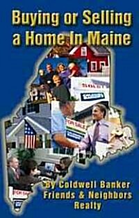 Buying or Selling a Home in Maine (Paperback)