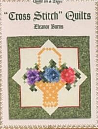 Cross Stitch Quilts (Paperback)