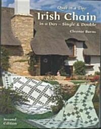 Irish Chain in a Day (Second Edition): Single and Double (Paperback, 2, Revised)
