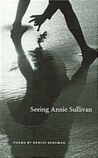 Seeing Annie Sullivan (Paperback)