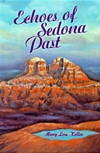 Echoes of Sedona Past (Paperback)