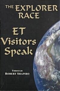 Et Visitors Speak, Volume One (Paperback)