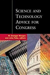 Science and Technology Advice for Congress (Paperback)