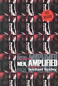 Men Amplified (Paperback)