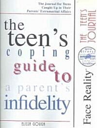 The Teens Coping Guide to a Parents Infidelity (Paperback, Spiral)