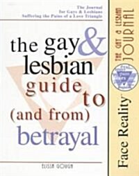 The Gay & Lesbian Guide to (And From) Betrayal (Paperback)