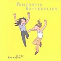 Fantastic Butterflies (Paperback, CMC)