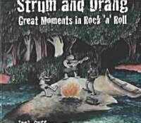 Strum and Drang: Great Moments in Rock n Roll (Paperback)