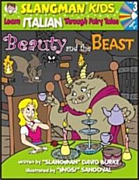 Beauty & the Beast (Level 3): Learn Italian Through Fairy Tales (Paperback)