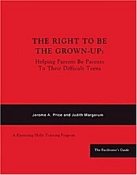 The Right to Be the Grown-Up (Paperback, PCK)