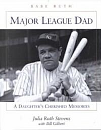 Major League Dad: A Daughters Cherished Memories (Hardcover)