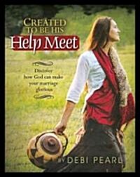 Created to Be His Help Meet (Paperback)