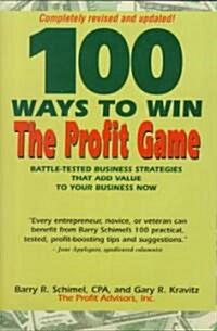 100 Ways to Win the Profit Game (Hardcover)