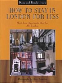 How to Stay in London for Less (Paperback, 1st)