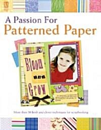 Passion For Patterned Paper (Paperback)