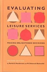 Evaluating Leisure Services (Hardcover, 2nd)