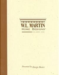 W. L. Martin Home Designs (Paperback)