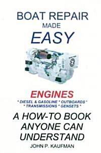 Boat Repair Made Easy -- Engines (Paperback)