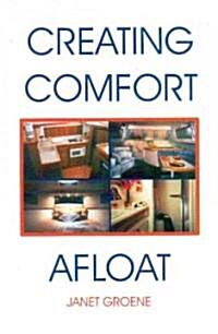 Creating Comfort Afloat (Paperback, Spiral)