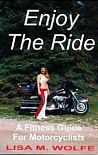 Enjoy the Ride (Paperback)