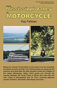 Upper Mississippi Valley by Motorcycle (Paperback)