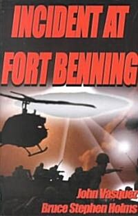 Incident at Fort Benning (Paperback)