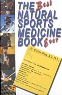 The Best Natural Sports Medicine Book Ever (Paperback)