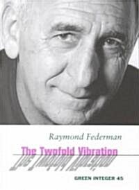 The Twofold Vibration (Paperback)