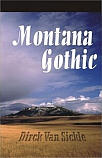 Montana Gothic (Paperback)