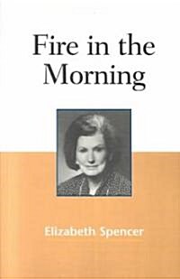 Fire in the Morning (Paperback)