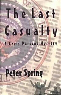 The Last Casualty (Paperback)