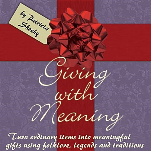 Giving With Meaning (Paperback)
