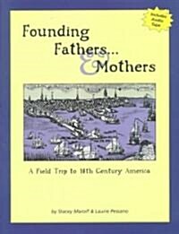 Founding Fathers?& Mothers (Paperback, Cassette)