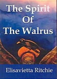 The Spirit of the Walrus (Paperback)