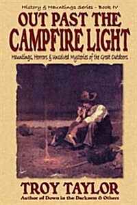 Out Past The Campfire Light (Paperback)