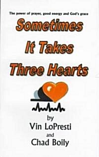 Sometimes It Takes Three Hearts (Paperback)
