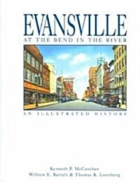 Evansville, At The Bend In The River (Hardcover)