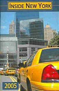 Inside New York  2005 (Paperback)