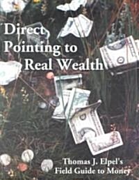 Direct Pointing to Real Wealth (Paperback, 5th, Revised)