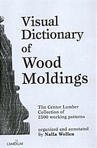 Visual Dictionary of Wood Moldings (Paperback)