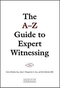 The A-Z Guide to Expert Witnessing (Hardcover)