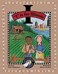 I Is for Illinois (Hardcover)