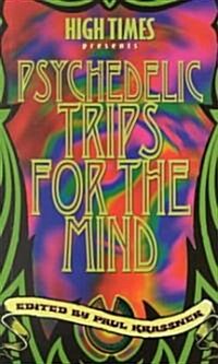 Paul Drassners Psychedelic Trips for the Mind (Paperback)